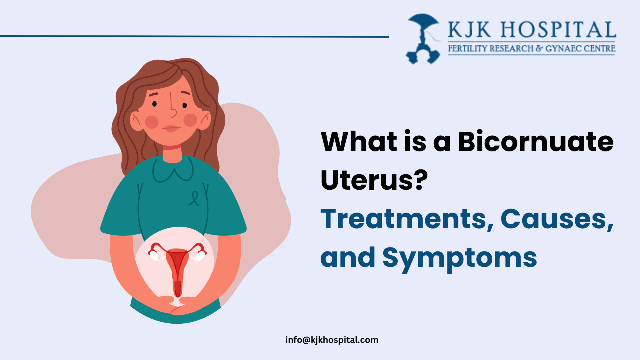 What is Bicornuate Uterus? Treatments, Causes, and Symptoms